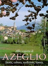 ALLA SCOPERTA DI AZEGLIO, TRA STORIA, TRADIZIONI E COSTUMI-  ZANCANELLA Nicole