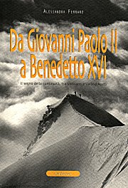 da GIOVANNI PAOLO II A BENEDETTO XVI -OLDANO Gabriella