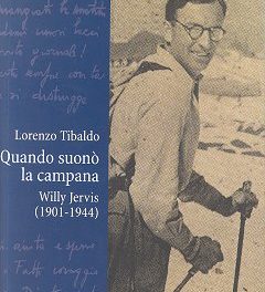 QUANDO SUONO’ LA CAMPANA: WILLY JERVIS (1901-1944)- OLDANO Gabriella