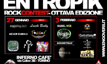PRIMA SERATA DI SFIDA AL CONCORSO ENTROPIK ROCKCONTEST – O.G.