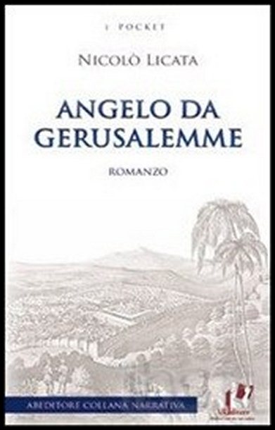 ANGELO DA GERUSALEMME di Nicolò Licata-BRUNA ROSCO Principia
