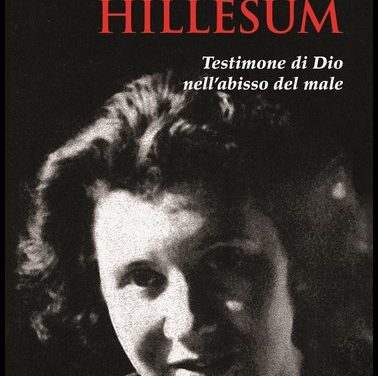 ETTY HILLESUM, TESTIMONE DI DIO NELL’ABISSO DEL MALE-GHEZZO Davide