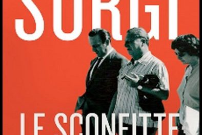 “LE SCONFITTE NON CONTANO”: MARCELLO SORGI RACCONTA LA STORIA DEL PADRE NINO –  PANZETTI Rachele