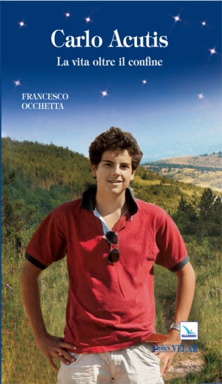 CARLO ACUTIS, CAMPIONE DI SANTITÀ-BARBAGALLO Valentina