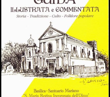 “SANTA MARIA REGINA INCORONATA DELL’OLMO”-FERRARO Gianni, TERRANOVA Fabio