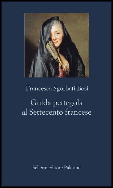 ”GUIDA PETTEGOLA AL SETTECENTO FRANCESE”-LINGUA Giuliana