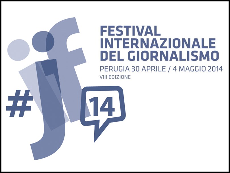 INTERNATIONAL JOURNALISM FESTIVAL – ROSACE Erica