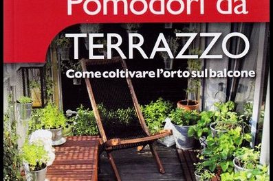 “POMODORI DA TERRAZZO. COME COLTIVARE L’ORTO SUL BALCONE”-Giovanni CaSTELLANO