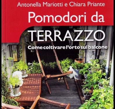 “POMODORI DA TERRAZZO. COME COLTIVARE L’ORTO SUL BALCONE”-Giovanni CaSTELLANO