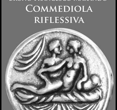 “COMMEDIOLA RIFLESSIVA” DI BRUNO FRANCESCO MARANDO-Gianni FERRARO