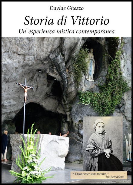 “STORIA DI VITTORIO. UN’ESPERIENZA MISTICA CONTEMPORANEA” – Gianni FERRARO